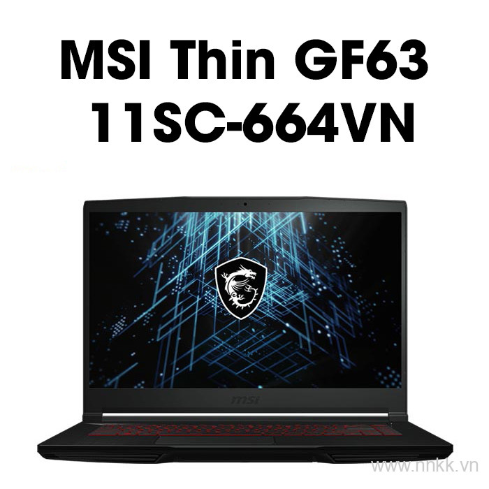 Laptop MSI GF63 Thin 11SC-664VN (Core™ i5-11400H | 8GB | 512GB | GTX1650 Max Q 4GB | 15.6 inch FHD | Win 11 | Đen)